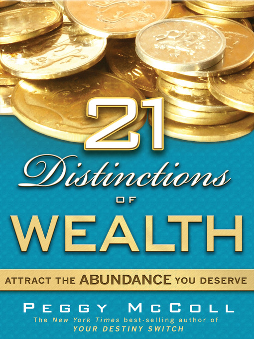 Title details for 21 Distinctions of Wealth by Peggy Mccoll - Wait list